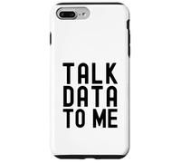 Parla con me dei dati | Appassionato di dati | Amante dell'analisi dei dati Custodia per iPhone 7 Plus/8 Plus