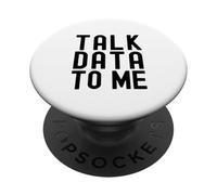 Parla con me dei dati | Appassionato di dati | Amante dell'analisi dei dati PopSockets PopGrip Adesivo