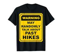 Parla di Escursioni passate Escursionista Escursionismo in Montagna Amante Avvent Maglietta