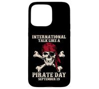 Parla internazionale come una giornata dei pirati Divertente amante dei pirati Custodia per iPhone 15 Pro Max