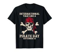 Parla internazionale come una giornata dei pirati Divertente amante dei pirati Maglietta