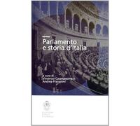 Parlamento e storia d'Italia - Casamassima V. (cur.); Frangioni A. (cur.)