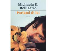 Parlami di lei