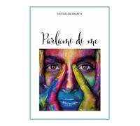 Parlami di me - Davide De Franco
