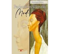 Parlami in silenzio Modì