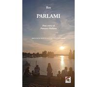 Parlami. Silloge poetica con foto a colori