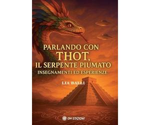 Parlando con Thot, il Serpente Piumato