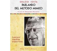 Parlando del metodo mimico. Lezioni inedite trascritte