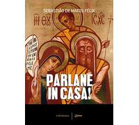 Parlane in casa!