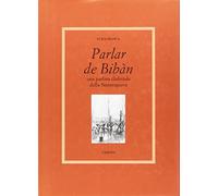 Parlar de Bibàn. Una parlata dialettale della Sinistrapiave