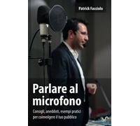 Parlare al microfono [Paperback] [Sep 22, 2017] Patrick, .