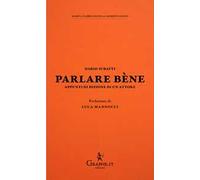 Parlare bène. Appunti di dizione di un attore