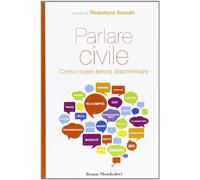Parlare civile. Comunicare senza discriminare