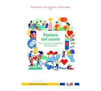 Parlare col cuore. Per una comunicazione dell’incontro