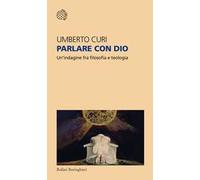 Parlare con Dio. Un'indagine fra filosofia e teologia