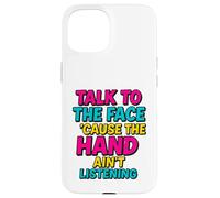 Parlare con il viso Divertente Retro Sass Ritorno Custodia per iPhone 15