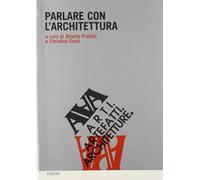 Parlare con l'architettura