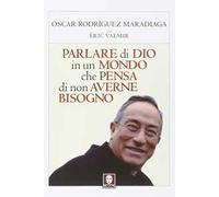 Parlare di Dio in un mondo che pensa di non averne bisogno