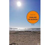 Parlare in silenzio