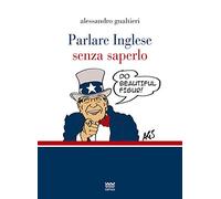 Parlare inglese senza saperlo