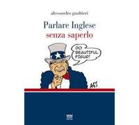 Parlare inglese senza saperlo