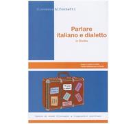 Parlare italiano e dialetto in Sicilia
