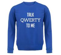 Parlare Qwerty a Me - Bambini Felpa/Maglione - Divertente Geek Secchione