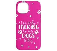 Parlare solo con i miei cani oggi | Proprietario o camminatore di cani multipli Custodia per iPhone 15