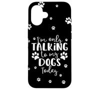 Parlare solo con i miei cani oggi | Proprietario o camminatore di cani multipli Custodia per iPhone 16