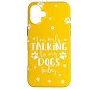 Parlare solo con i miei cani oggi | Proprietario o camminatore di cani multipli Custodia per iPhone 16 Plus
