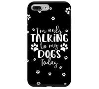 Parlare solo con i miei cani oggi | Proprietario o camminatore di cani multipli Custodia per iPhone 7 Plus/8 Plus
