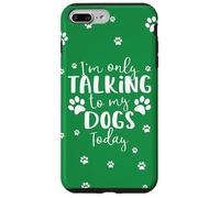 Parlare solo con i miei cani oggi | Proprietario o camminatore di cani multipli Custodia per iPhone 7 Plus/8 Plus