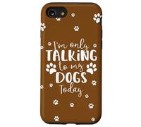 Parlare solo con i miei cani oggi | Proprietario o camminatore di cani multipli Custodia per iPhone SE (2020) / 7/8
