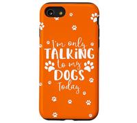Parlare solo con i miei cani oggi | Proprietario o camminatore di cani multipli Custodia per iPhone SE (2020) / 7/8