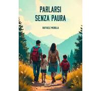 Parlarsi senza paura