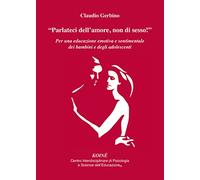 Parlateci dell'amore, non di sesso - [Koiné Edizioni]
