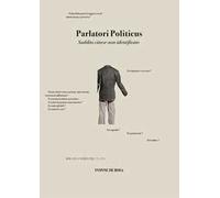 Parlatori politicus. Suddito cinese non identificato. Ediz. illustrata