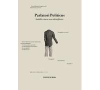 Parlatori politicus. Suddito cinese non identificato. Ediz. illustrata
