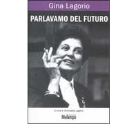 Parlavamo del futuro