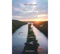 Parlavamo una lingua diversa