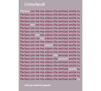 Parlavo con me ma volevo che sentissi anche tu