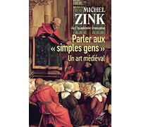 Parler aux "simples gens": Un art médiéval