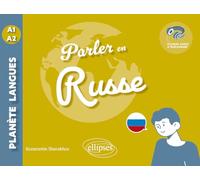 Parler en russe A1-A2: Avec fichiers audio