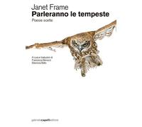 Parleranno le tempeste. Poesie scelte