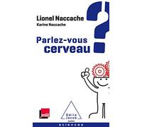 Parlez-vous cerveau ?