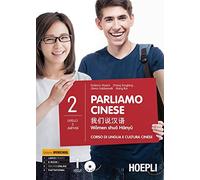 PARLIAMO CINESE 2. CORSO DI LINGUA E CULTURA CINESE - MASINI FEDERICO, TONGBING