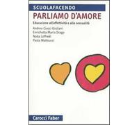 Parliamo d'amore. Educazione all'affettività e alla sessualità