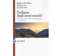 Parliamo degli stessi mondi? Visione orientale e occidentale a confronto