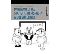 Parliamo di test statistici in risposta a quesiti clinici