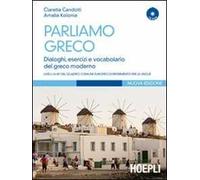 PARLIAMO GRECO - CANDOTTI CLARETTA, KOLONIA AMALIA - HOEPLI